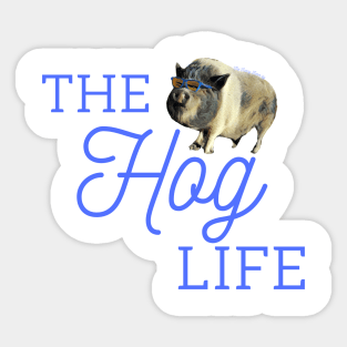 The Hog Life At The Funny Farmily Sticker